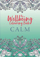 Book cover of: Wellbeing Colouring Book: Calm. By: Michael O'Mara Books
