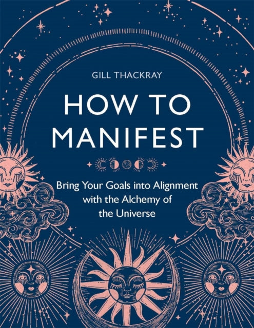 Book cover of: How to Manifest. By: Gill Thackray