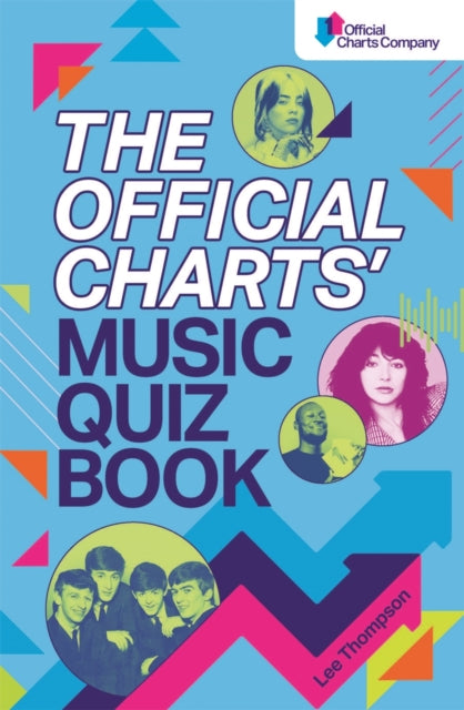 Book cover of: Official Charts' Music Quiz Book. By: Lee Thompson