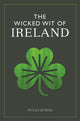 Book cover of: Wicked Wit of Ireland. By: Myles Byrne
