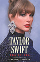 Book cover of: Taylor Swift: Era by Era. By: Caroline Sullivan
