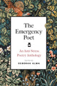 Emergency Poet, An Anti-Stress Poetry Anthology 9781789297782 Deborah Alma