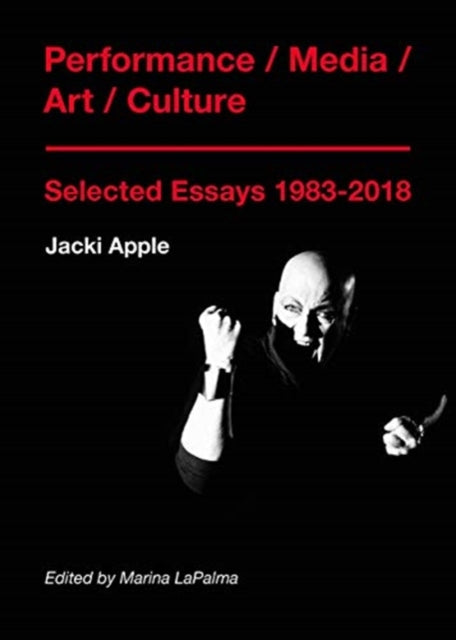 Book cover of: Performance / Media / Art / Culture. By: Jacki Apple