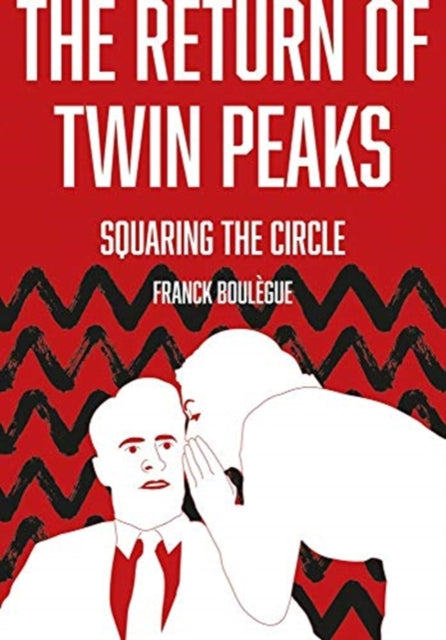 Book cover of: Return of Twin Peaks. By: Franck Boulegue