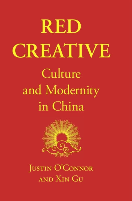Book cover of: Red Creative. By: Justin O'Connor