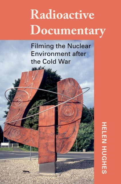 Book cover of: Radioactive Documentary. By: Helen Hughes