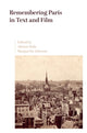 Book cover of: Remembering Paris in Text and Film. By: Alistair Rolls