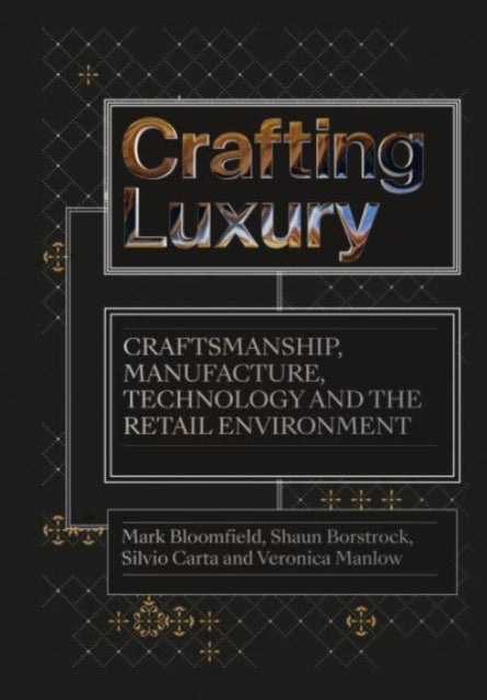 Book cover of: Crafting Luxury. By: Mark Bloomfield
