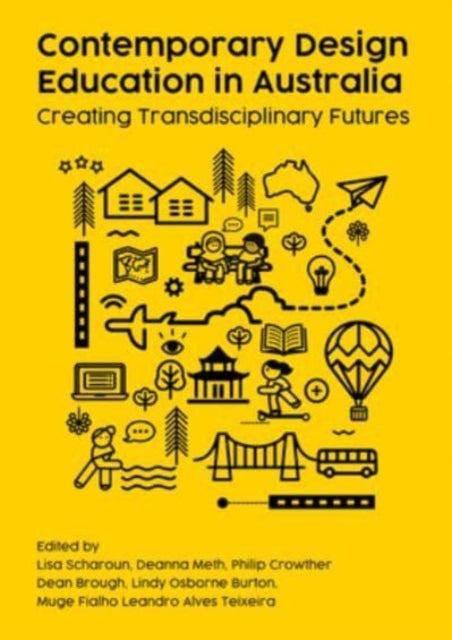 Book cover of: Contemporary Design Education in Australia. By: Lisa Scharoun