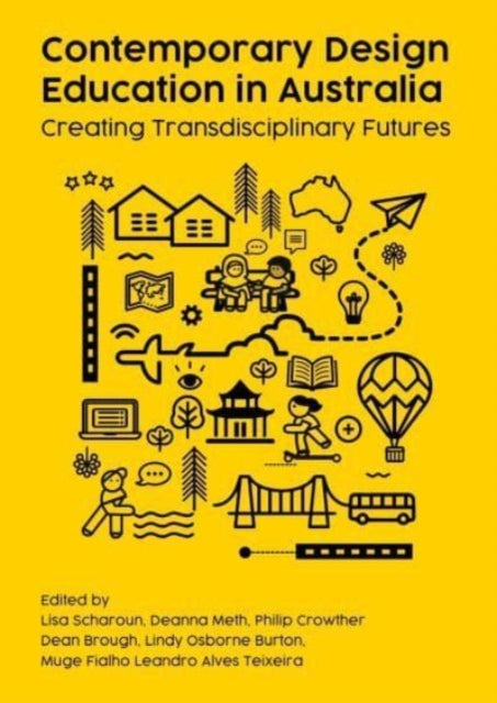 Book cover of: Contemporary Design Education in Australia. By: Lisa Scharoun
