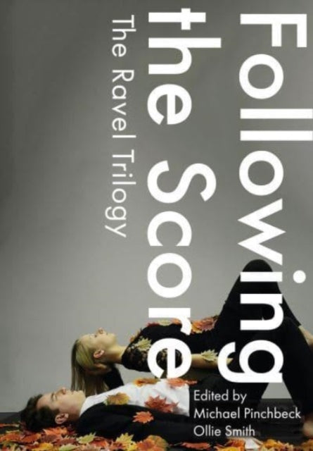 Book cover of: Following the Score. By: Michael Pinchbeck