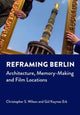 Book cover of: Reframing Berlin. By: Kacmaz Erk WILSON