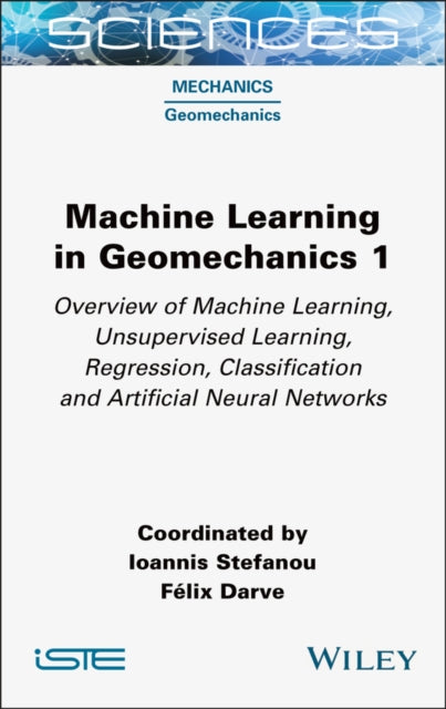 Book cover of: Machine Learning in Geomechanics 1. By: Ioannis Stefanou
