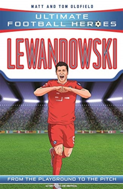 Ultimate Football Heroes: Lewandowski (Goal Machines 5)