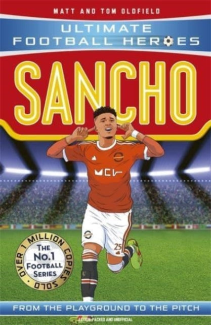 Ultimate Football Heroes : Sancho (Wing Wizards 10) 9781789464788 Matt Oldfield