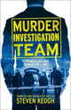 Book cover of: Murder Investigation Team. By: Steven Keogh
