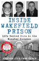 Inside Wakefield Prison, Life Behind Bars in the Monster Mansion 9781789467536 Jonathan Levi,Emma French
