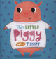 Book cover of: This Little Piggy Wore A T-Shirt