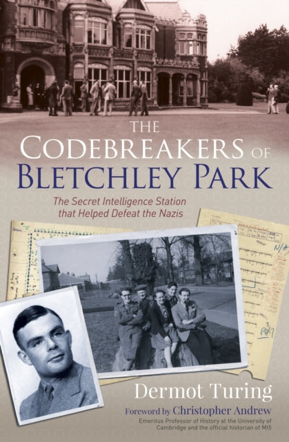 Book cover of: Codebreakers of Bletchley Park. By: Dermot Turing