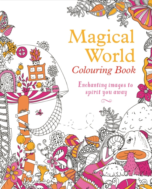 Book cover of: Magical World Colouring Book