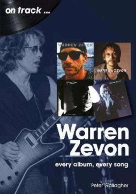 Book cover of: Warren Zevon On Track. By: Peter Gallagher