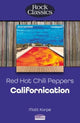 Book cover of: Red Hot Chili Peppers: Californication (Rock Classics)