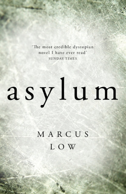 Book cover of: Asylum. By: Marcus Low