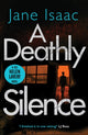 Book cover of: Deathly Silence. By: Jane Isaac