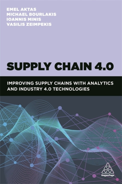 Book cover of: Supply Chain 4.0. By: Vasileios Zeimpekis