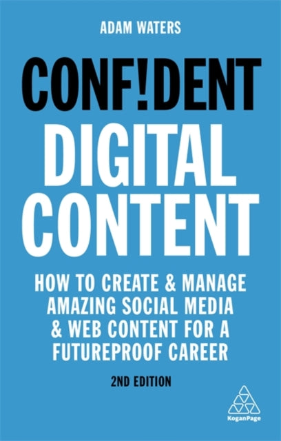 Book cover of: Confident Digital Content. By: Adam Waters