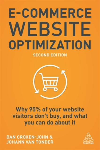 Book cover of: E-Commerce Website Optimization. By: Dan Croxen-John