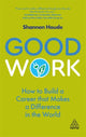 Book cover of: Good Work. By: Shannon Houde