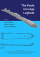 Book cover of: Poole Iron Age Logboat. By: Jessica Berry