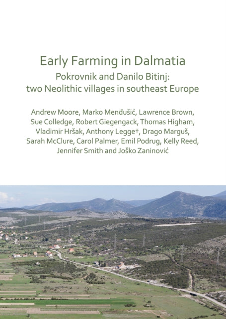 Book cover of: Early Farming in Dalmatia. By: Andrew Moore