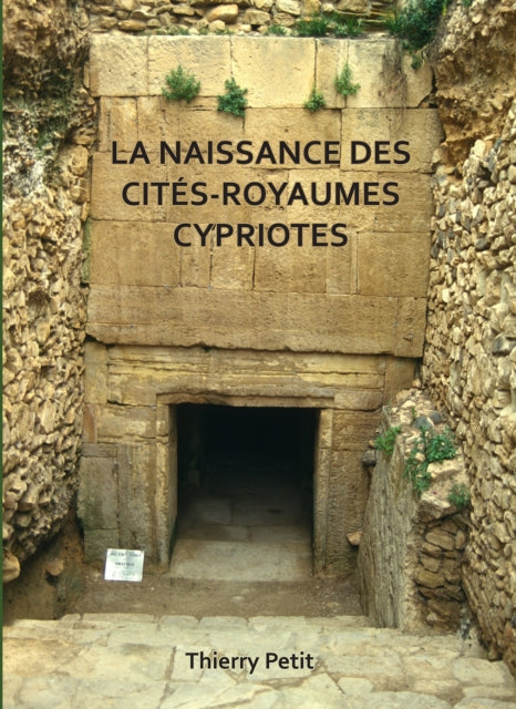 Book cover of: naissance des cites-royaumes cypriotes. By: Thierry Petit