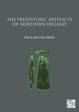 Prehistoric Artefacts of Northern Ireland