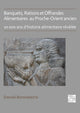 Book cover of: Banquets, Rations et Offrandes Alimentaires au Proche-Orient ancien. By: Daniel Bonneterre