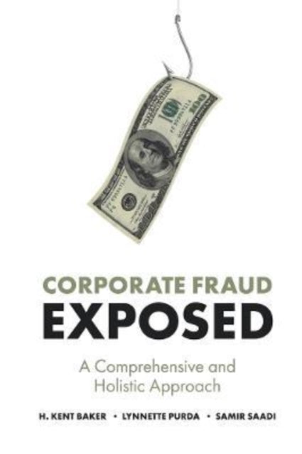Book cover of: Corporate Fraud Exposed. By: H. Kent Baker