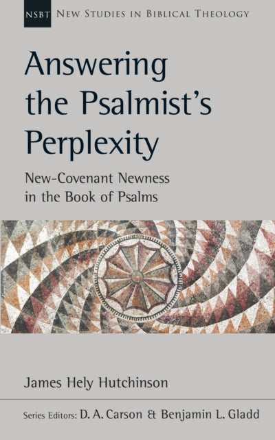 Book cover of: Answering the Psalmist's Perplexity. By: James Hely Hutchinson