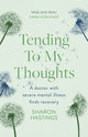 Book cover of: Tending To My Thoughts. By: Sharon Hastings