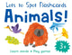 Book cover of: Lots to Spot Flashcards: Animals!
