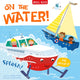 Book cover of: On the Water!. By: Claire Philip