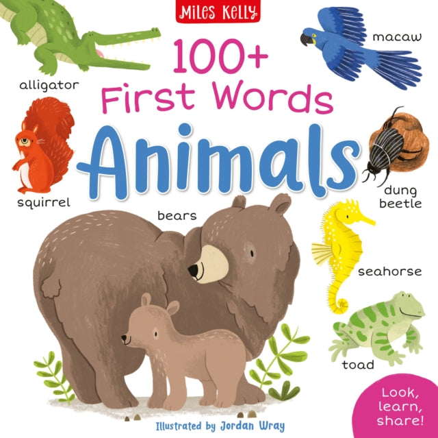 Book cover of: 100+ First Words: Animals. By: Rosie Neave