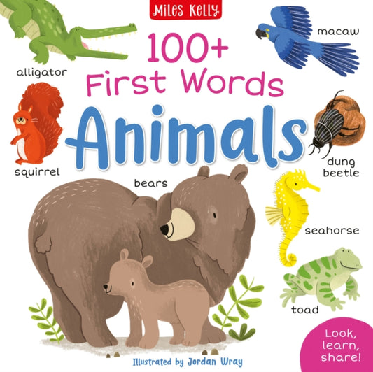 Book cover of: 100+ First Words: Animals. By: Rosie Neave