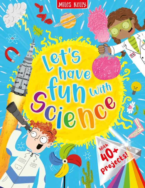 Book cover of: Let's have Fun with Science. By: Camilla De la Bédoyère