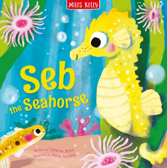Book cover of: Seb the Seahorse. By: Catherine Veitch