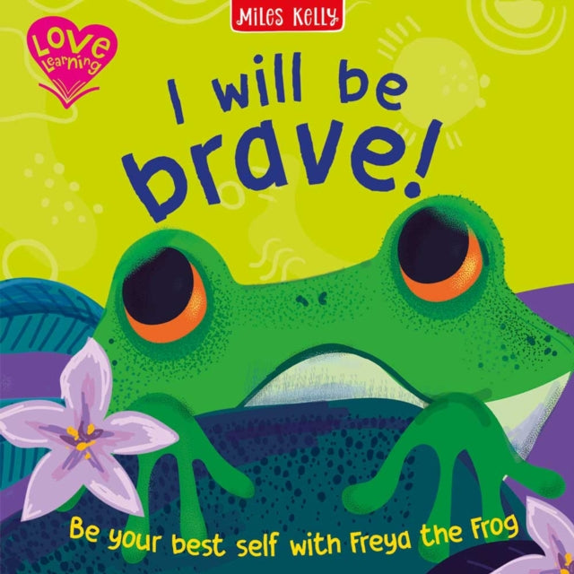 Book cover of: I Will Be Brave! (Frog)
