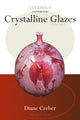 Book cover of: Crystalline Glazes. By: Diane Creber
