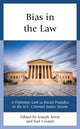 Book cover of: Bias in the Law. By: Joseph Avery