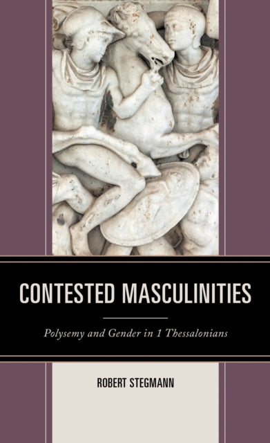 Book cover of: Contested Masculinities. By: Robert STEGMANN